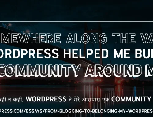 HeroPress: From Blogging to Belonging: My WordPress Journey – Blogging से Belonging तक: मेरी WordPress Journey